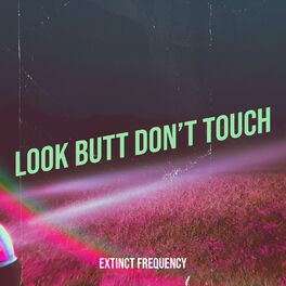 Album cover of Look Butt Don’t Touch