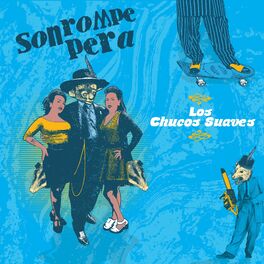 Album cover of Los Chucos Suaves (featuring Macha)