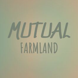 Album cover of Mutual Farmland
