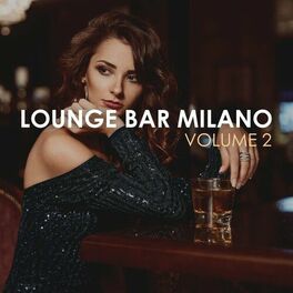 Album cover of Lounge Bar Milano, Vol. 2