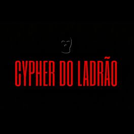 Album cover of Cypher do Ladrão
