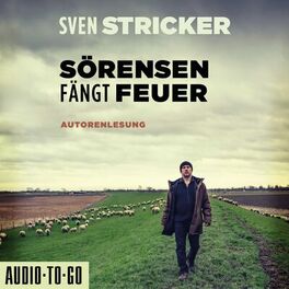 Album cover of Sörensen fängt Feuer - Sörensen ermittelt, Band 2 (ungekürzt)