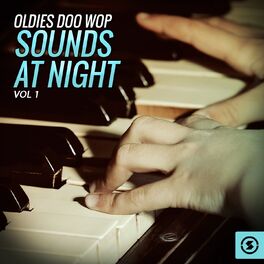 Album cover of Oldies Doo Wop Sounds at Night, Vol. 1