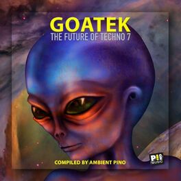 Album cover of Goatek (The Future of Techno 7)