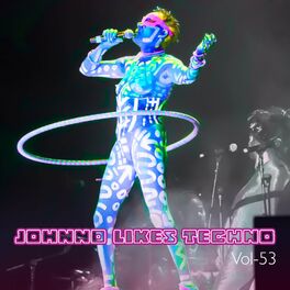 Album cover of Johnno likes Techno, Vol. 53