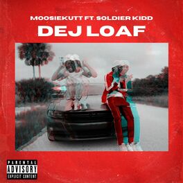 Album cover of Dej Loaf (feat. Soldier Kidd)