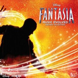 Album cover of Fantasia: Music Evolved (Original Soundtrack)