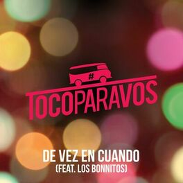 Album cover of De vez en cuando (feat. Los Bonnitos)