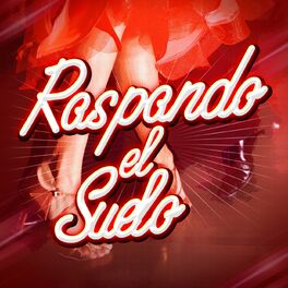 Album cover of Raspando el Suelo