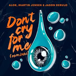Album cover of Don’t Cry For Me (Remixes)