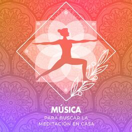 Album cover of Música para Buscar la Meditación en Casa