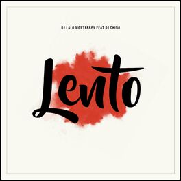 Album cover of Lento (feat. DJ Chino)