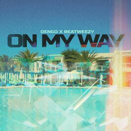 Album cover of On My Way (feat. Beatweezy)