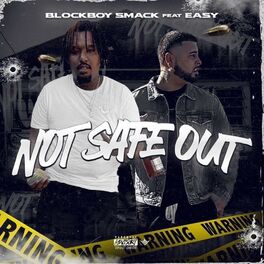 Album cover of NOT SAFE OUT (feat. Easy)