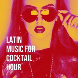 Album cover of Latin Music for Cocktail Hour