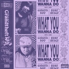 Album cover of What You Wanna Do