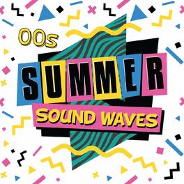 Album cover of 00s Summer Sound Waves