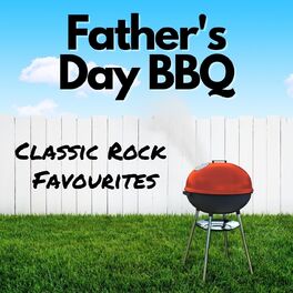 Album cover of Father's Day BBQ: Classic Rock Favourites
