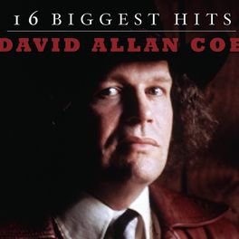 Album cover of David Allan Coe - 16 Biggest Hits