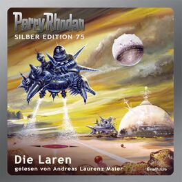 Album cover of Die Laren - Perry Rhodan - Silber Edition 75 (Ungekürzt)