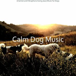 Album cover of (Clarinet and Vibraphone Swing Jazz) Music for Dogs