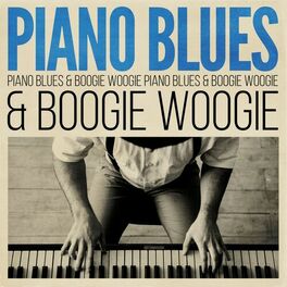 Album cover of Piano Blues & Boogie Woogie