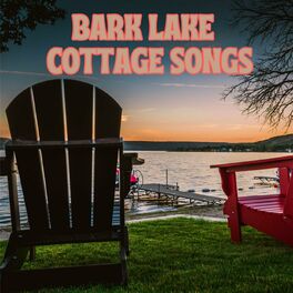 Album cover of Bark Lake Cottage Songs