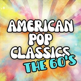 Album cover of American Pop Classics the 60's