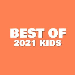 Album cover of Best of 2021 Kids