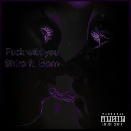 Album cover of Fuck with you (feat. Bam)