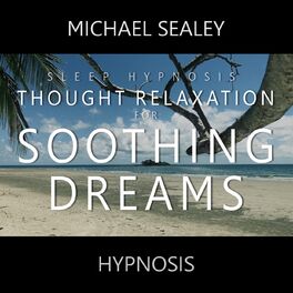 Album cover of Thought Relaxation for Soothing Dreams (Sleep Hypnosis)
