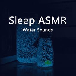 Album cover of Asmr Sleep (Water Sounds)