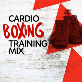 Boxing Training Music - Boxing Motivation Music: lyrics and songs