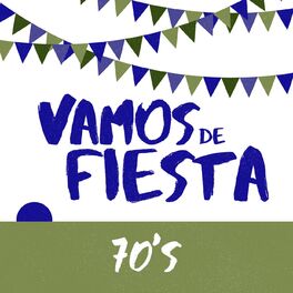 Album cover of Vamos de Fiesta: 70s