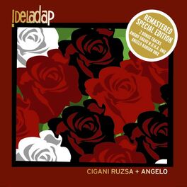 Album cover of Cigani Ruzsa + Angelo (Remastered Special Edition)
