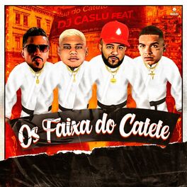 Album cover of Os Faixa Do Catete (feat. Sain, MC KF & O Mandrake)