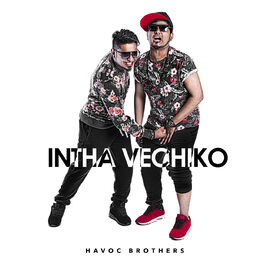 Havoc Brothers Intha Vechiko Lyrics And Songs Deezer