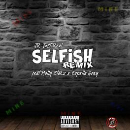 Album cover of Selfish (feat. Mally Stakz & Capella Grey) [Remix]