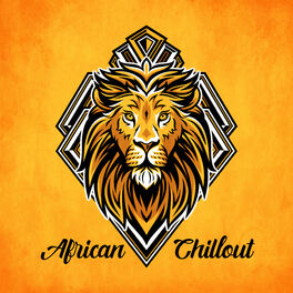 Album cover of African Chillout: Mix of Traditional African Rhythms with Electronic Chillout Music
