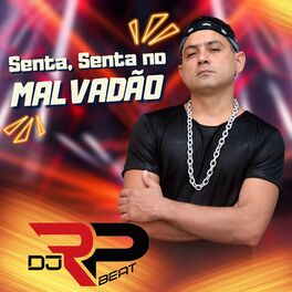 Album cover of Senta, Senta no Malvadão