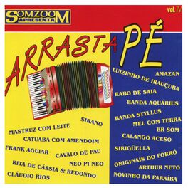 Album cover of SomZoom Apresenta: Arrasta Pé, Vol. IV