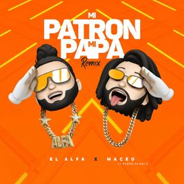 Album cover of Mi Patron, Mi Papa (Remix)