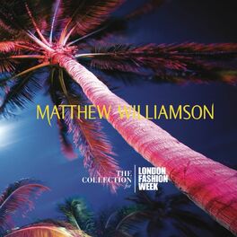 Album cover of Matthew Williamson - The Collection For London Fashion Week