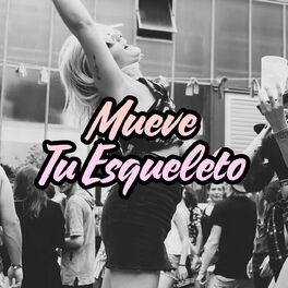 Album cover of Mueve Tu Esqueleto
