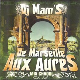 Album cover of De Marseille aux Aures (24 Mix Chaoui)