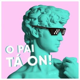 Album cover of O pai tá ON
