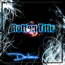 Album cover of Rotten Title