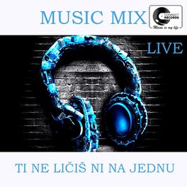 Album cover of Music Mix-Ti ne licis ni na jednu