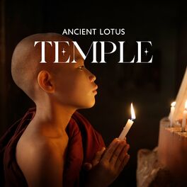 Album cover of Ancient Lotus Temple: Buddhist Meditation for Peace with Singing Bowls and Wind Chimes