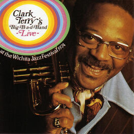 Album cover of Clark Terry's Big-B-A-D-Band Live! (Live)